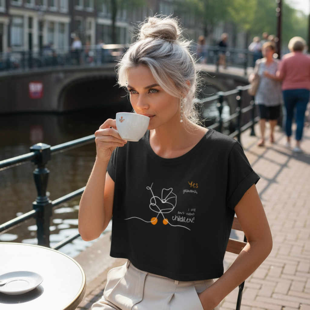 Crop Shirt (Front Print Large): Yes, grandma, I still don't want children