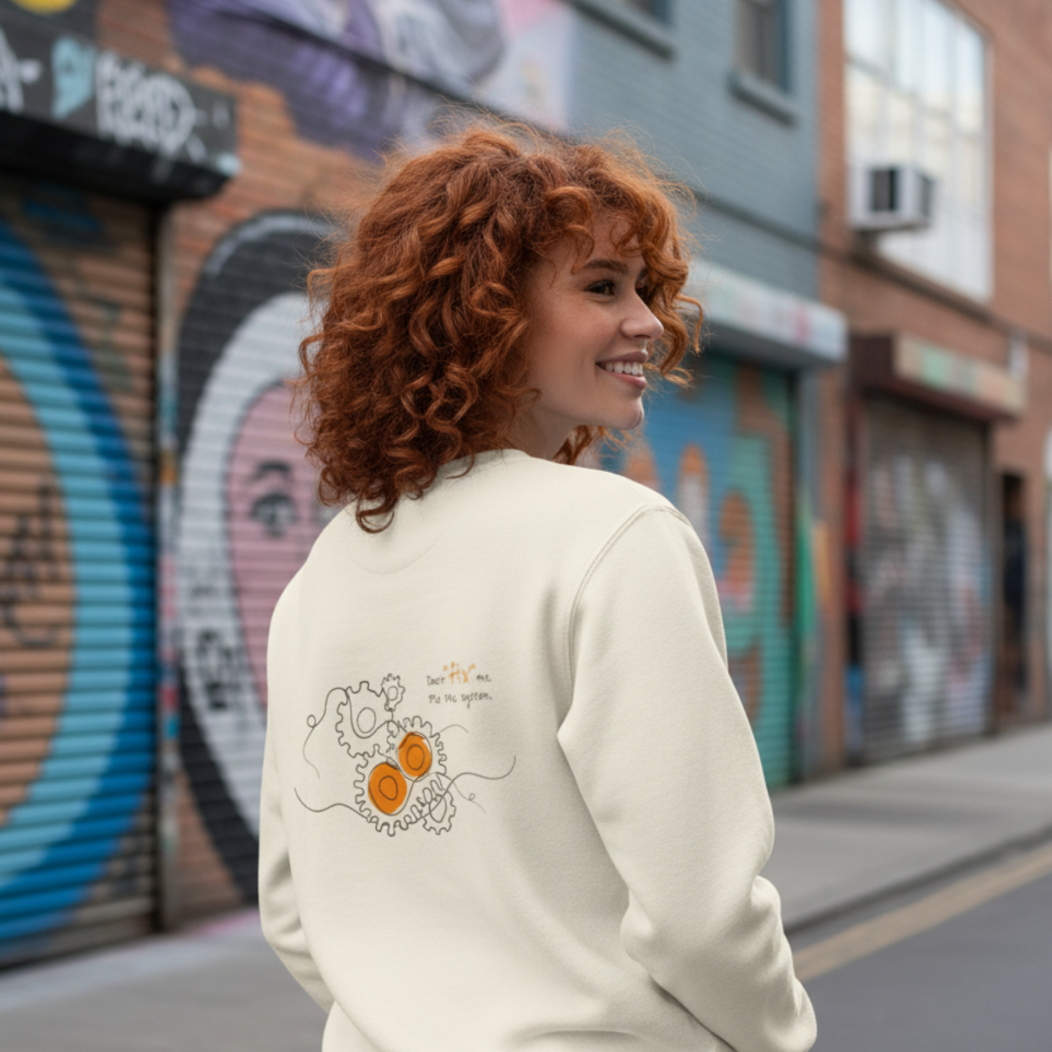 Sweatshirt (Backprint): Don’t “fix” me. Fix the system.