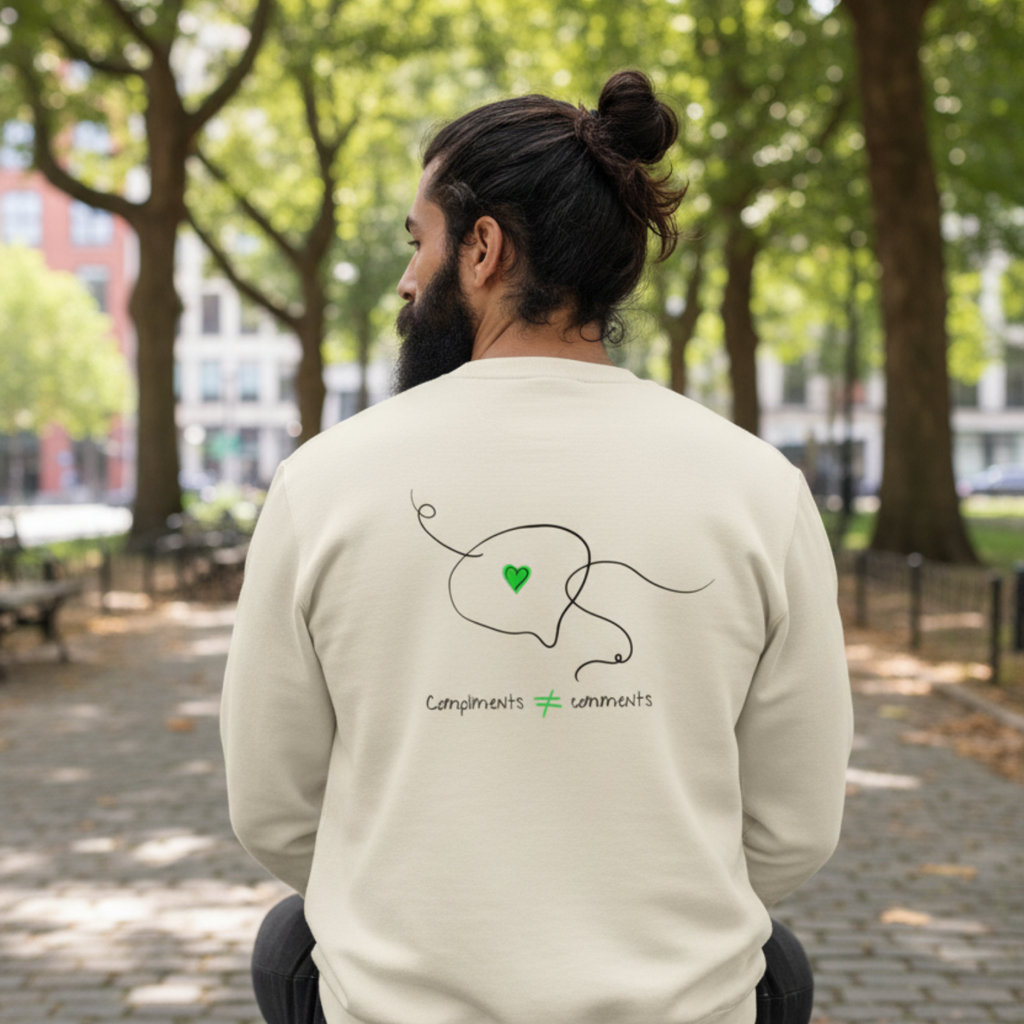 Sweatshirt (Backprint): Compliments ≠ comments.