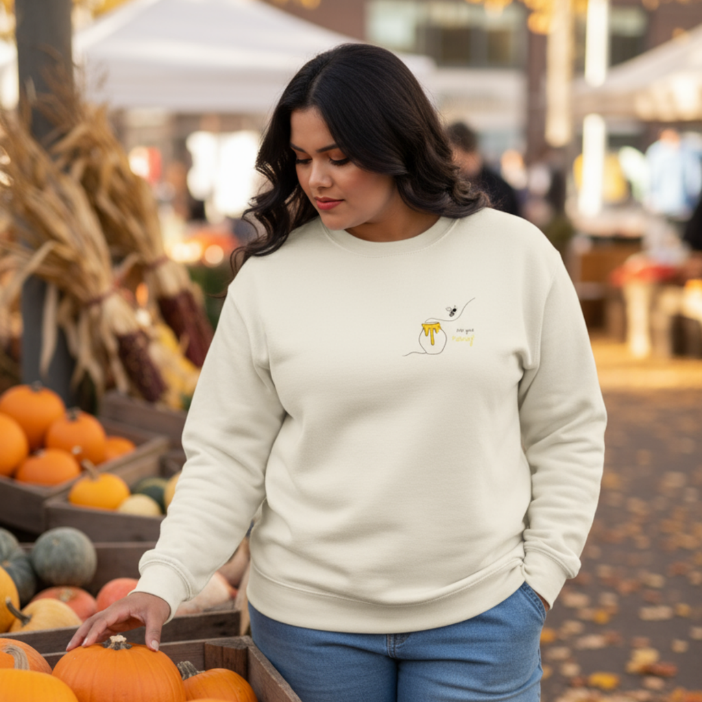 Sweatshirt: Not your honey