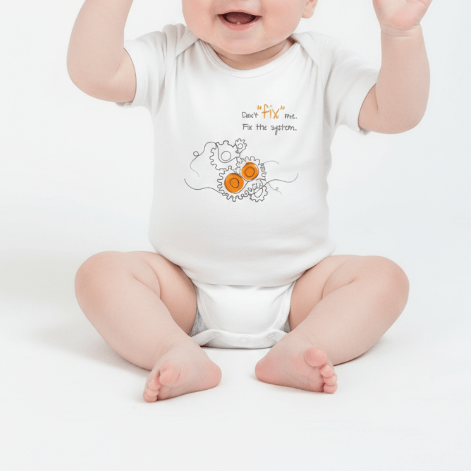 No Shit Shirts - Baby Body: Don’t “fix” me. Fix the system. - Baby Body - basic