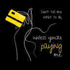 No Shit Shirts - Basecap: Don’t tell me what to do, unless you’re paying me - Basecap - basic