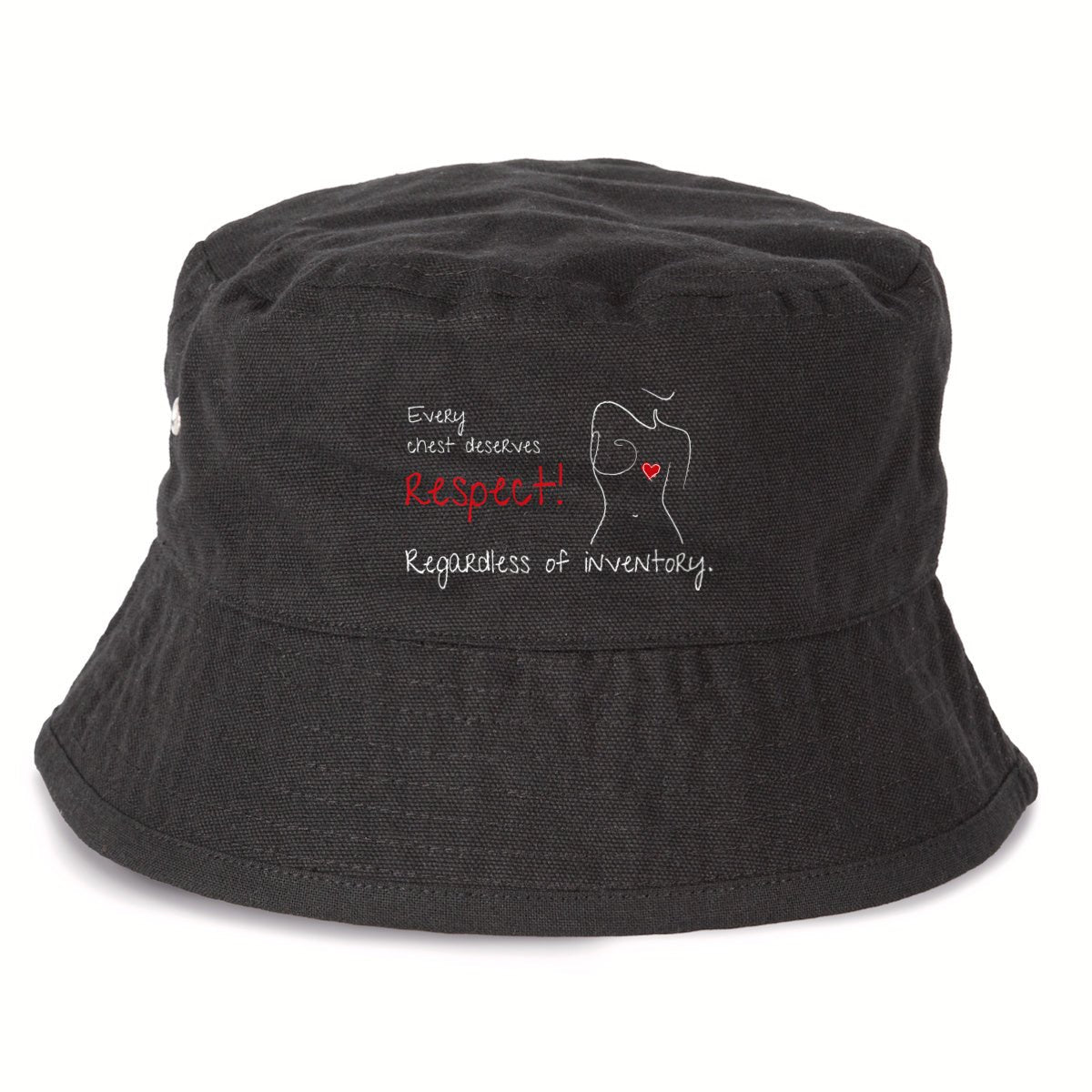 No Shit Shirts - Bucket Hat: Every chest deserves respect. Regardless of inventory. - Body & Autonomy & Sexism - basic