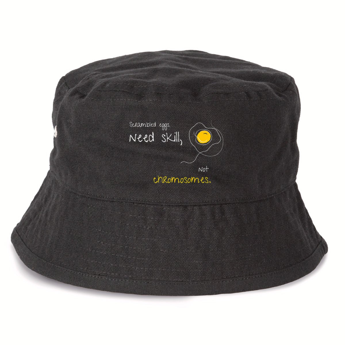No Shit Shirts - Bucket Hat: Scrambled eggs need skill, not chromosomes. - Bucket Hat - basic