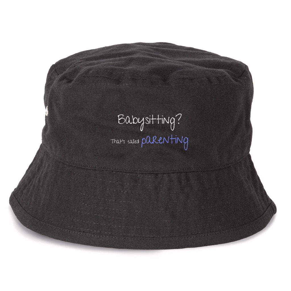 No Shit Shirts - Bucket Hat (Text only): Babysitting? That’s called parenting! - Bucket Hat - basic