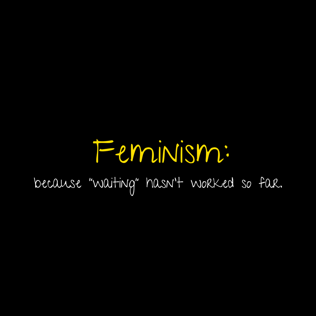 No Shit Shirts - Bucket Hat (Text only): Feminism: because “waiting” hasn’t worked so far - Bucket Hat - basic