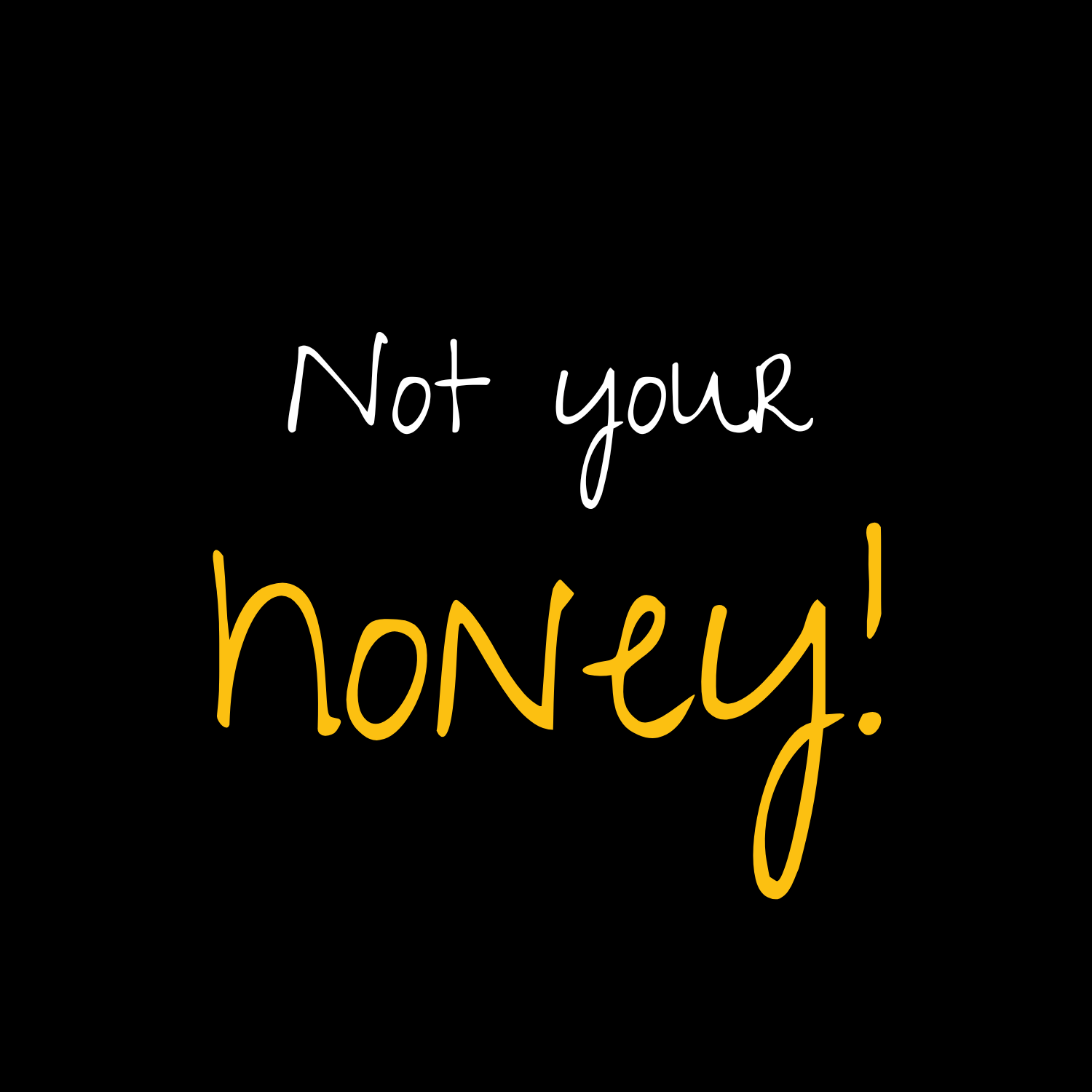 No Shit Shirts - Bucket Hat (Text only): Not your honey - Body & Autonomy & Sexism - basic