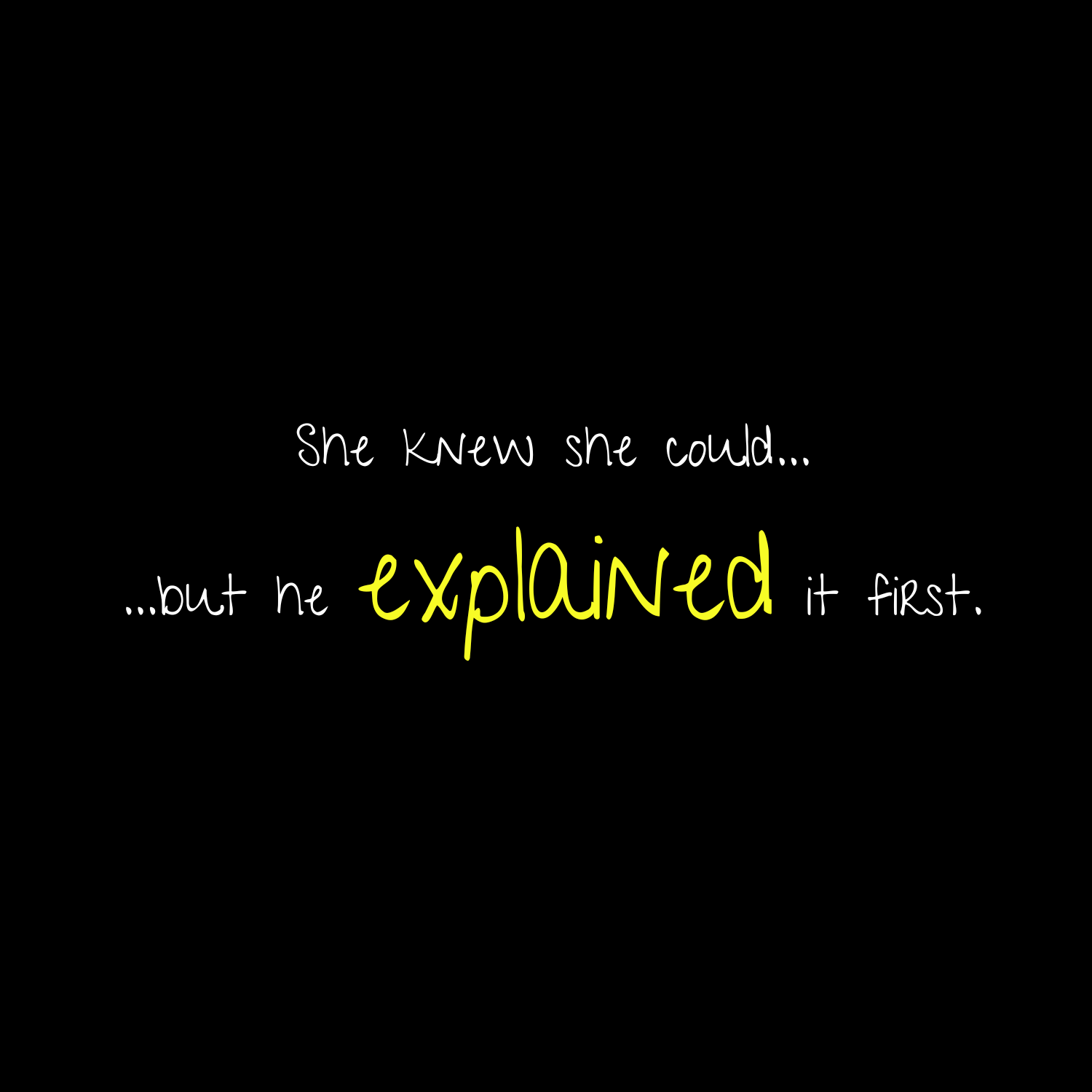 No Shit Shirts - Bucket Hat (Text only): She knew she could, but he explained it first. - Bucket Hat - basic