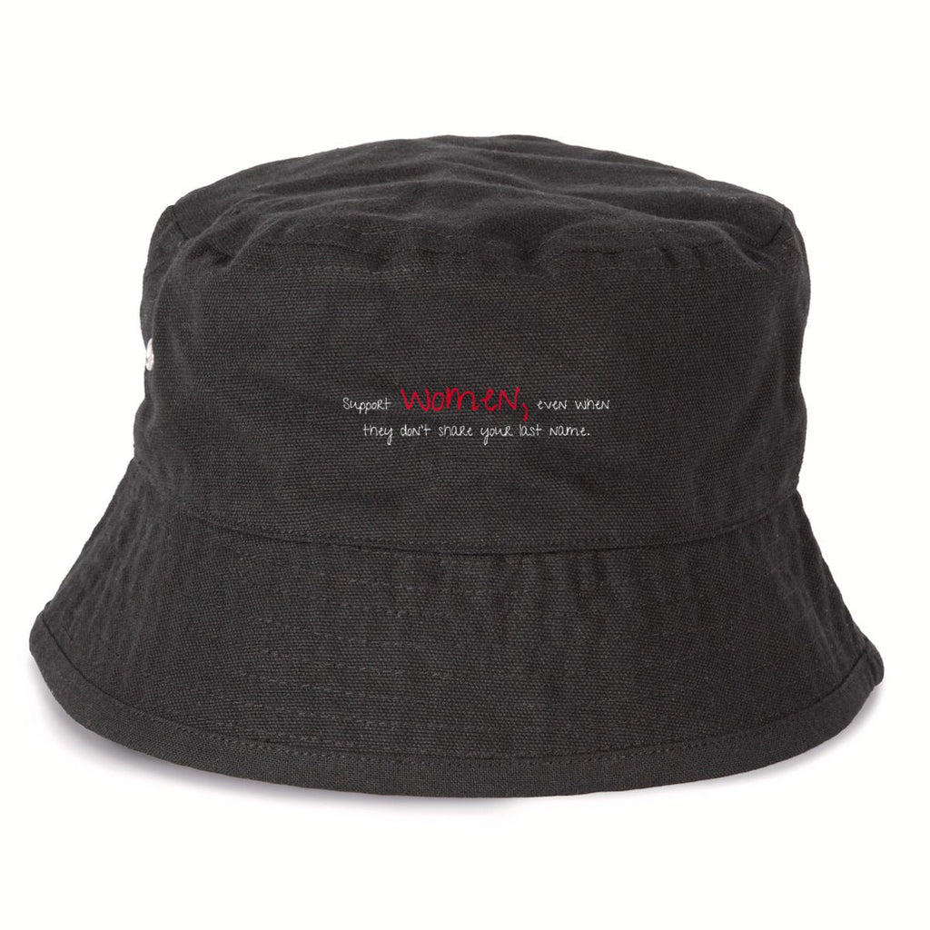 No Shit Shirts - Bucket Hat (Text only): Support women, even when they don’t share your last name. - Bucket Hat - basic