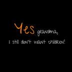 No Shit Shirts - Bucket Hat (Text only): Yes, grandma, I still don’t want children - Bucket Hat - basic