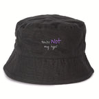 No Shit Shirts - Bucket Hat (Text only): Your not my type - Body & Autonomy & Sexism - basic