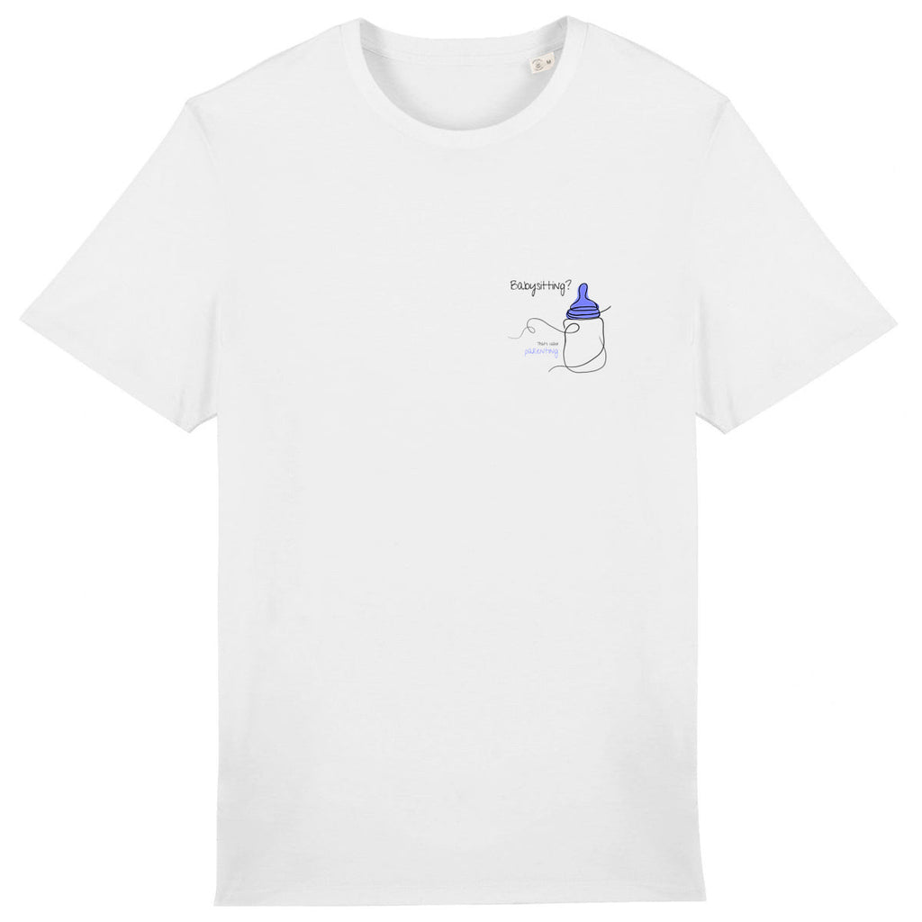 No Shit Shirts - Casual T-Shirt: Babysitting? That’s called parenting! - Casual T-Shirts - basic
