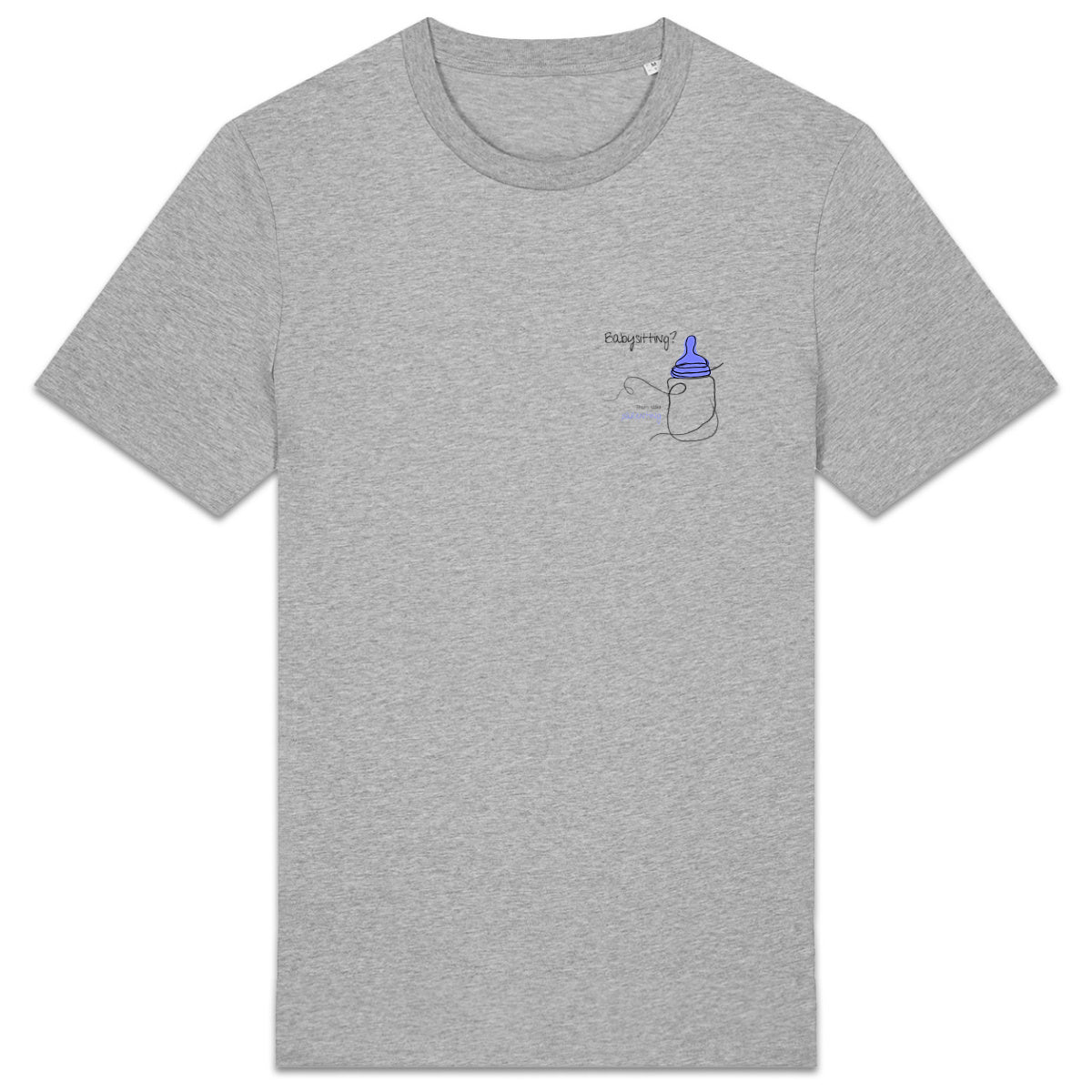 No Shit Shirts - Casual T-Shirt: Babysitting? That’s called parenting! - Casual T-Shirts - basic
