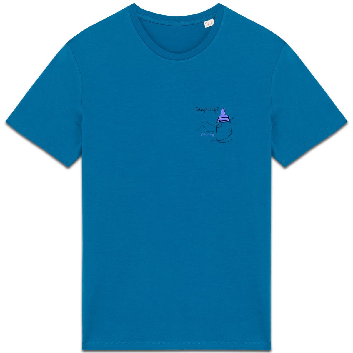 No Shit Shirts - Casual T-Shirt: Babysitting? That’s called parenting! - Casual T-Shirts - basic