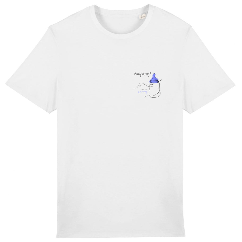 No Shit Shirts - Casual T-Shirt: Babysitting? That’s called parenting! - Casual T-Shirts - basic