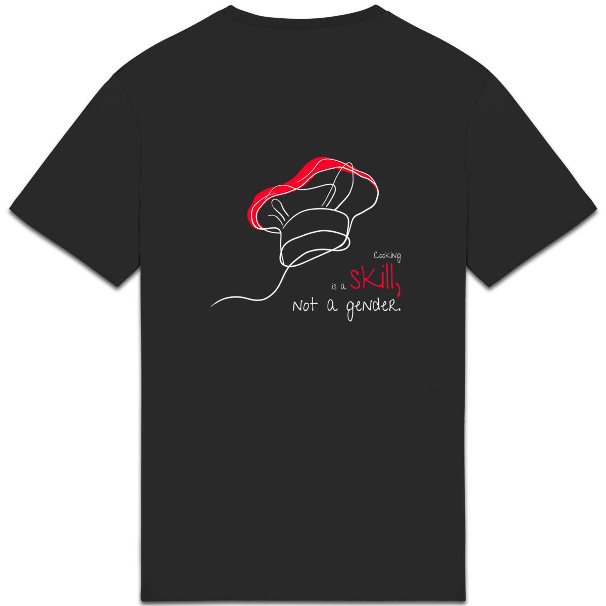 No Shit Shirts - Casual T-Shirt (Backprint): Cooking is a skill, not a gender. - Casual T-Shirts - basic