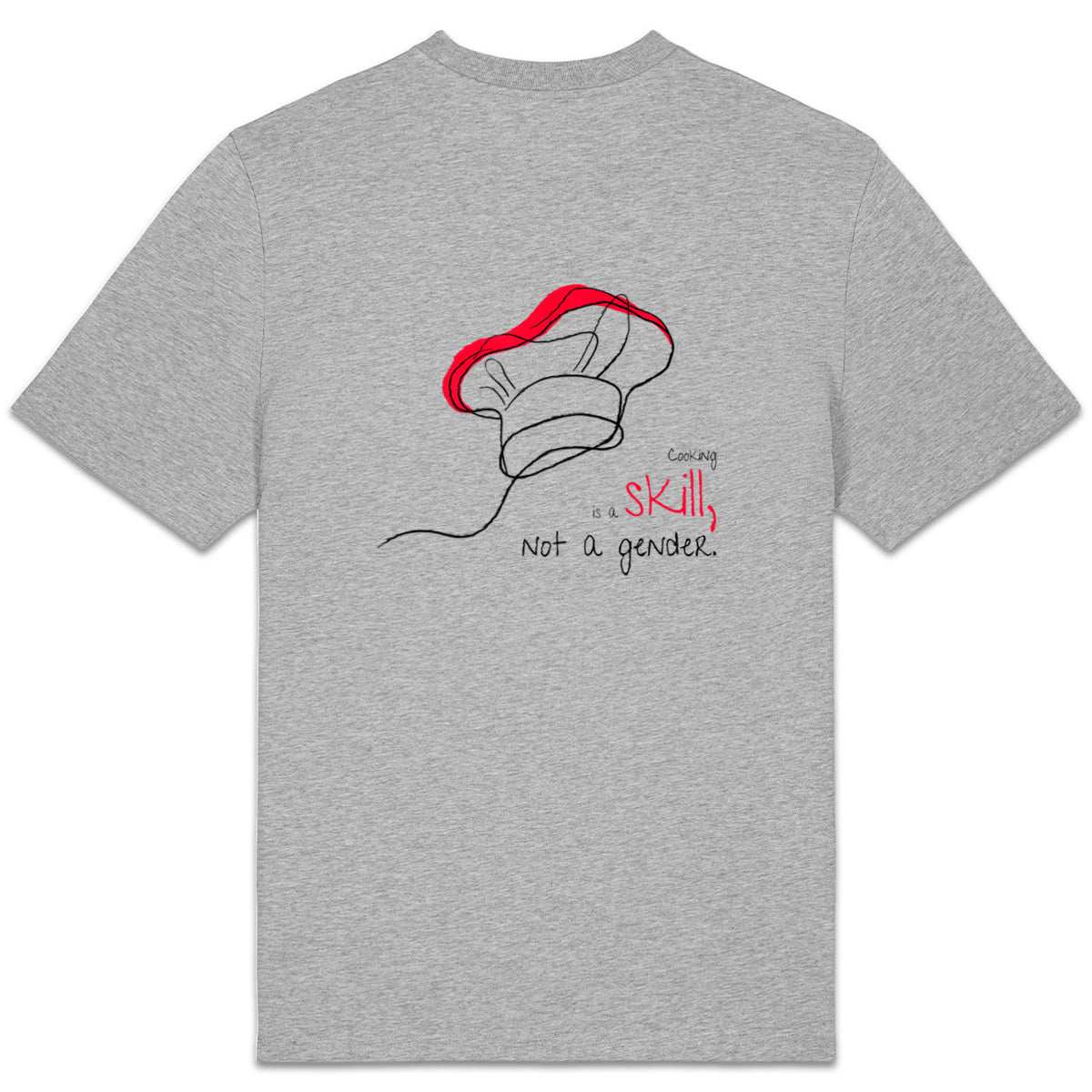 No Shit Shirts - Casual T-Shirt (Backprint): Cooking is a skill, not a gender. - Casual T-Shirts - basic