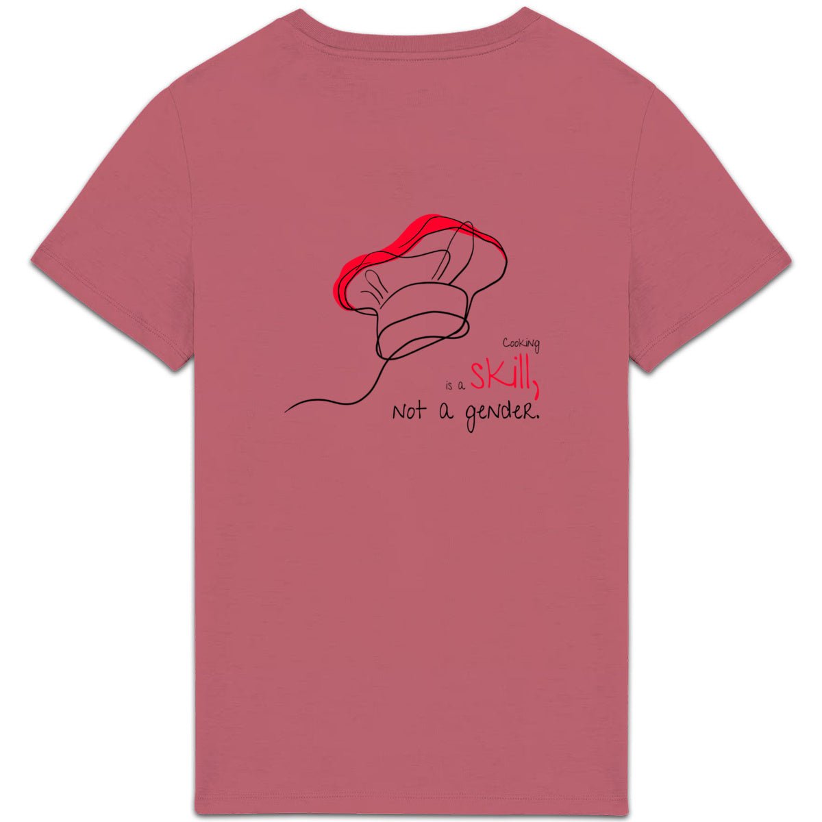No Shit Shirts - Casual T-Shirt (Backprint): Cooking is a skill, not a gender. - Casual T-Shirts - basic