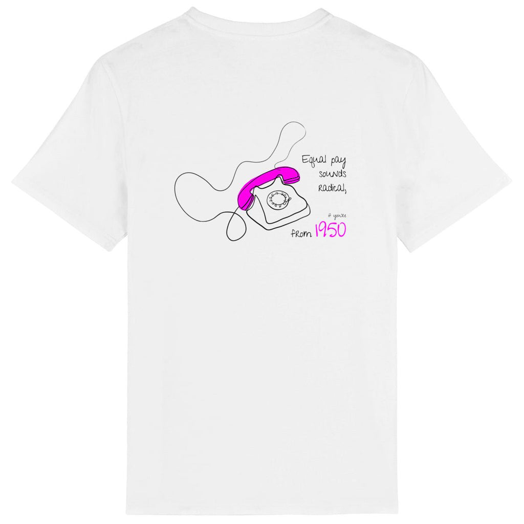 No Shit Shirts - Casual T-Shirt (Backprint): Equal pay sounds radical… if you’re from 1950. - Casual T-Shirts - basic
