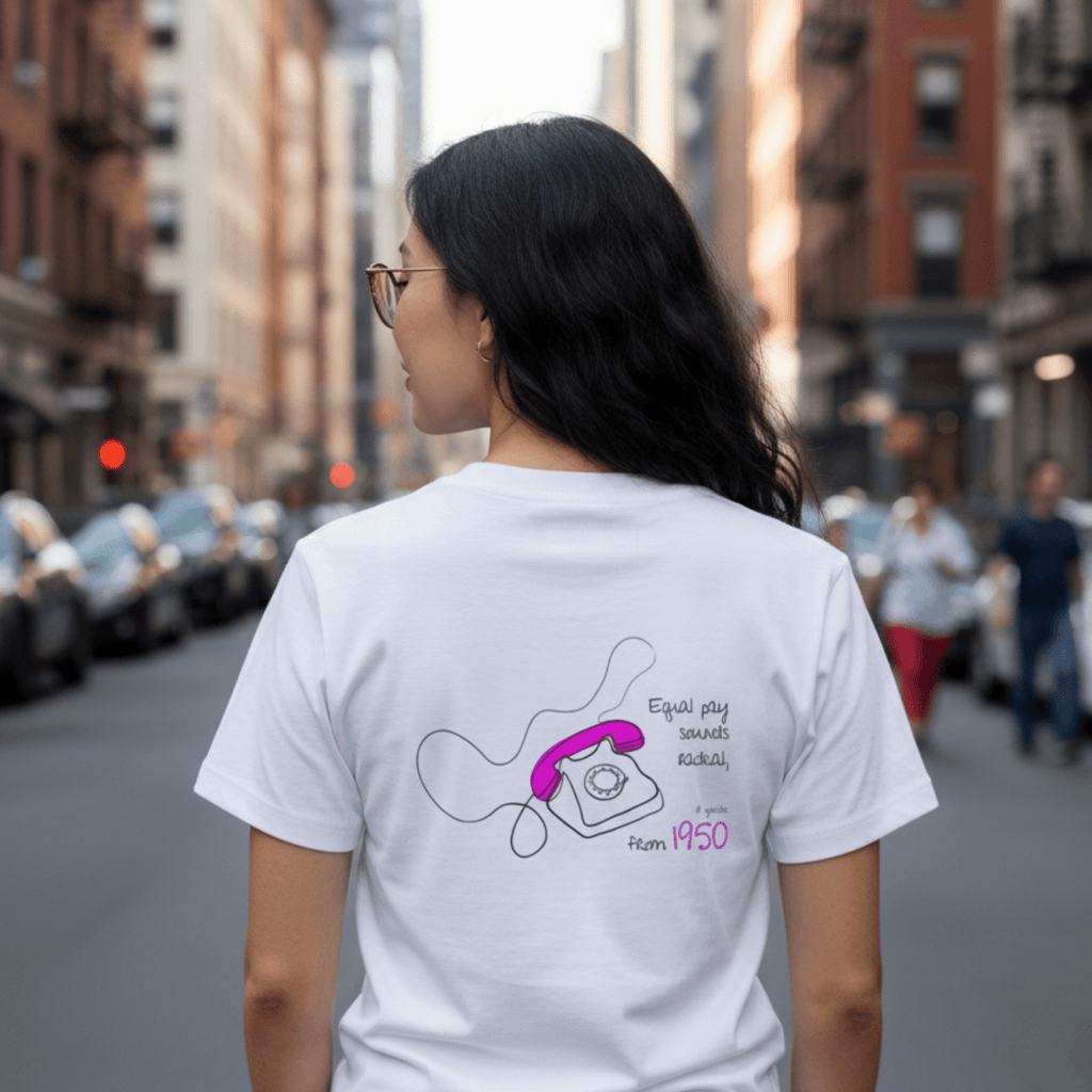 No Shit Shirts - Casual T-Shirt (Backprint): Equal pay sounds radical… if you’re from 1950. - Casual T-Shirts - basic