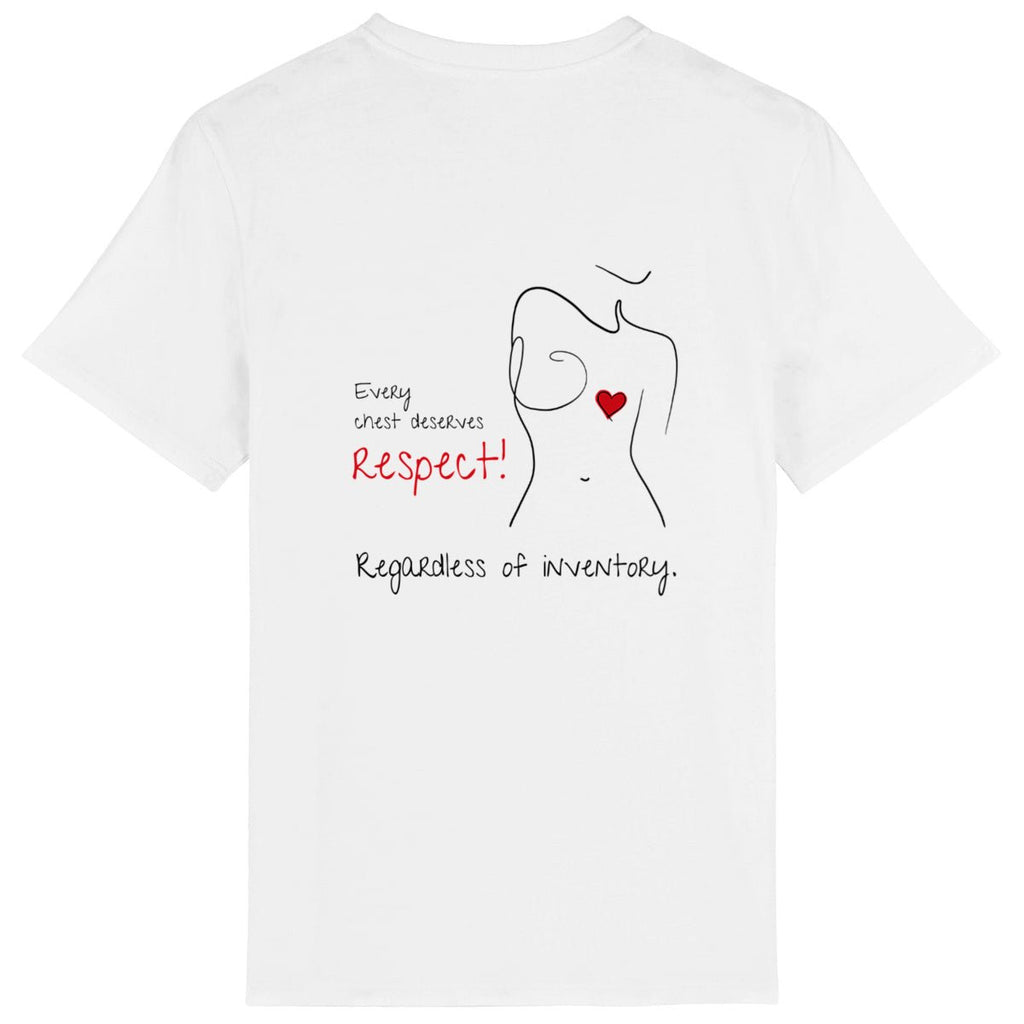 No Shit Shirts - Casual T-Shirt (Backprint): Every chest deserves respect. Regardless of inventory. - Body & Autonomy & Sexism - basic