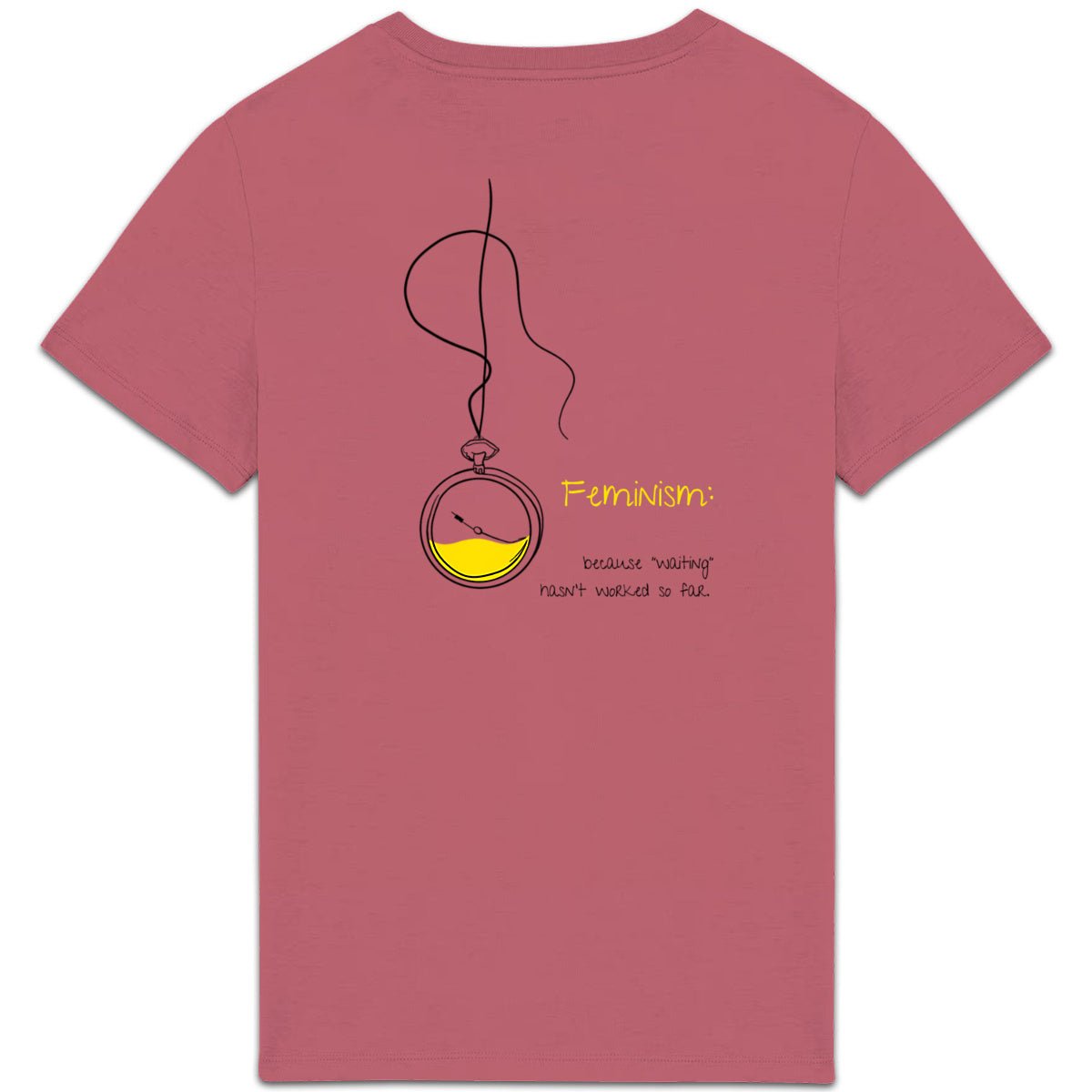 No Shit Shirts - Casual T-Shirt (Backprint): Feminism: because “waiting” hasn’t worked so far - Casual T-Shirts - basic