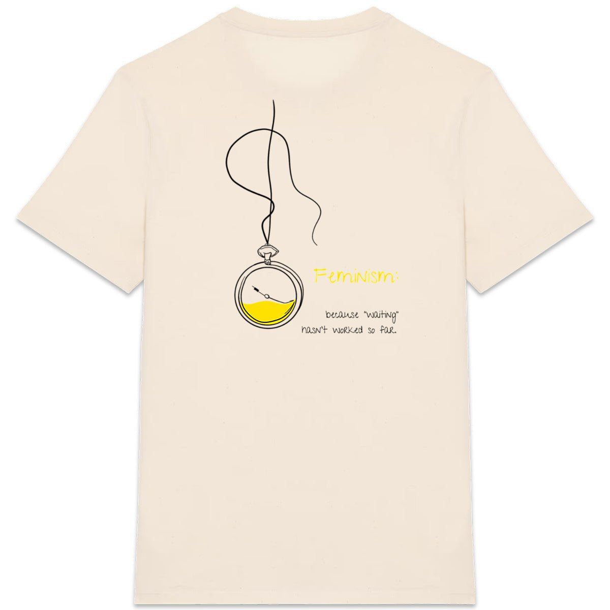 No Shit Shirts - Casual T-Shirt (Backprint): Feminism: because “waiting” hasn’t worked so far - Casual T-Shirts - basic