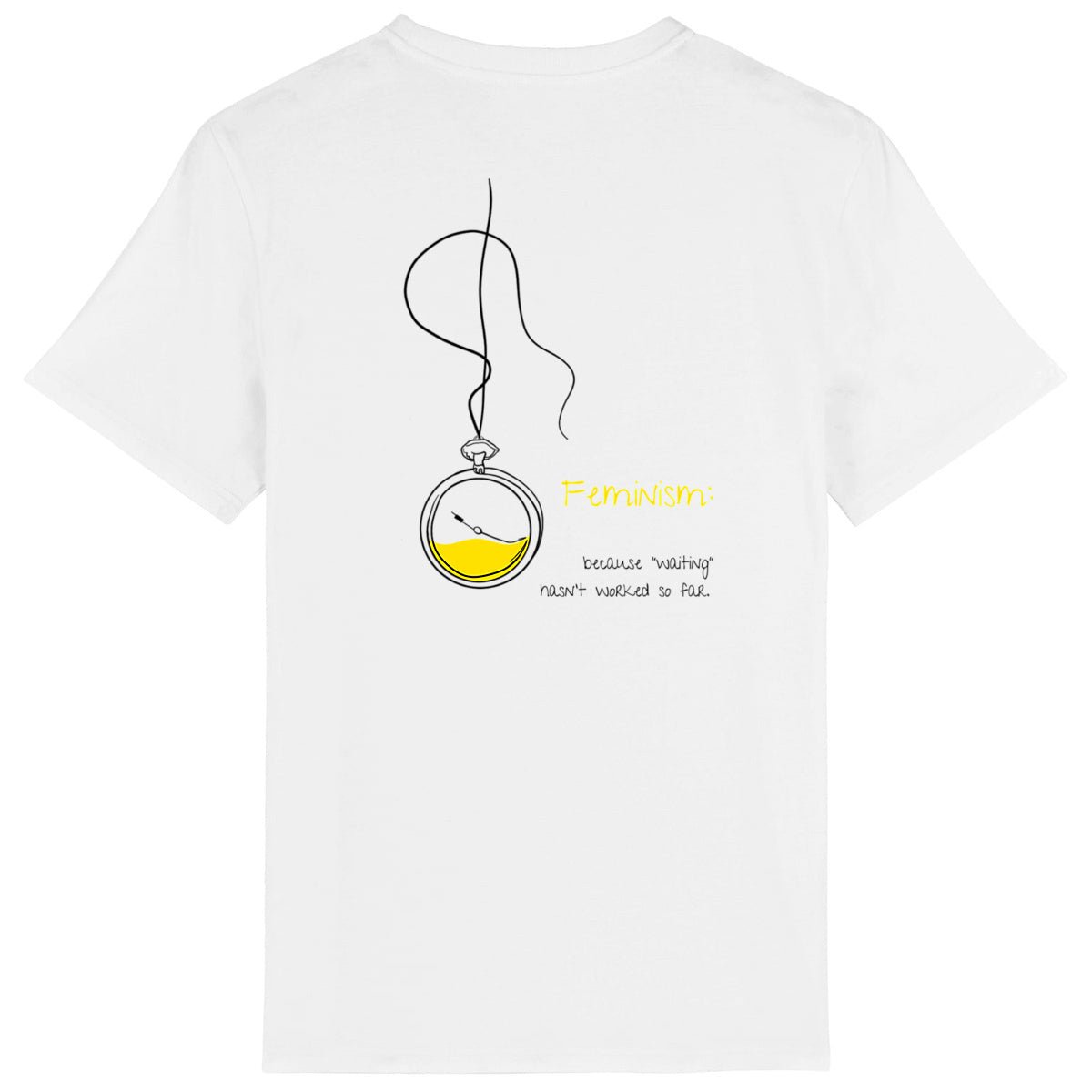 No Shit Shirts - Casual T-Shirt (Backprint): Feminism: because “waiting” hasn’t worked so far - Casual T-Shirts - basic