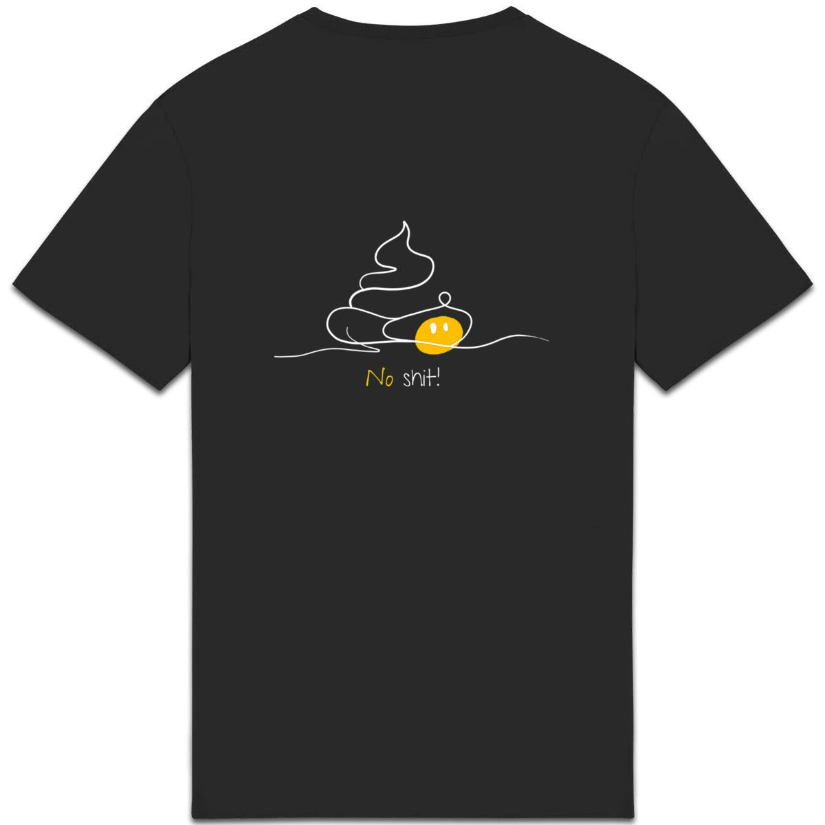 No Shit Shirts - Casual T-Shirt (Backprint): No Shit! - Casual T-Shirts - basic