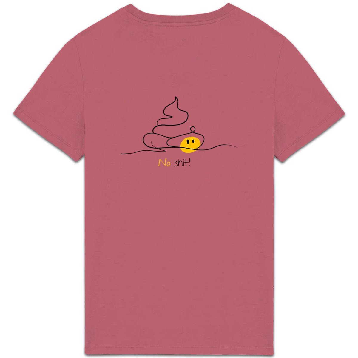 No Shit Shirts - Casual T-Shirt (Backprint): No Shit! - Casual T-Shirts - basic
