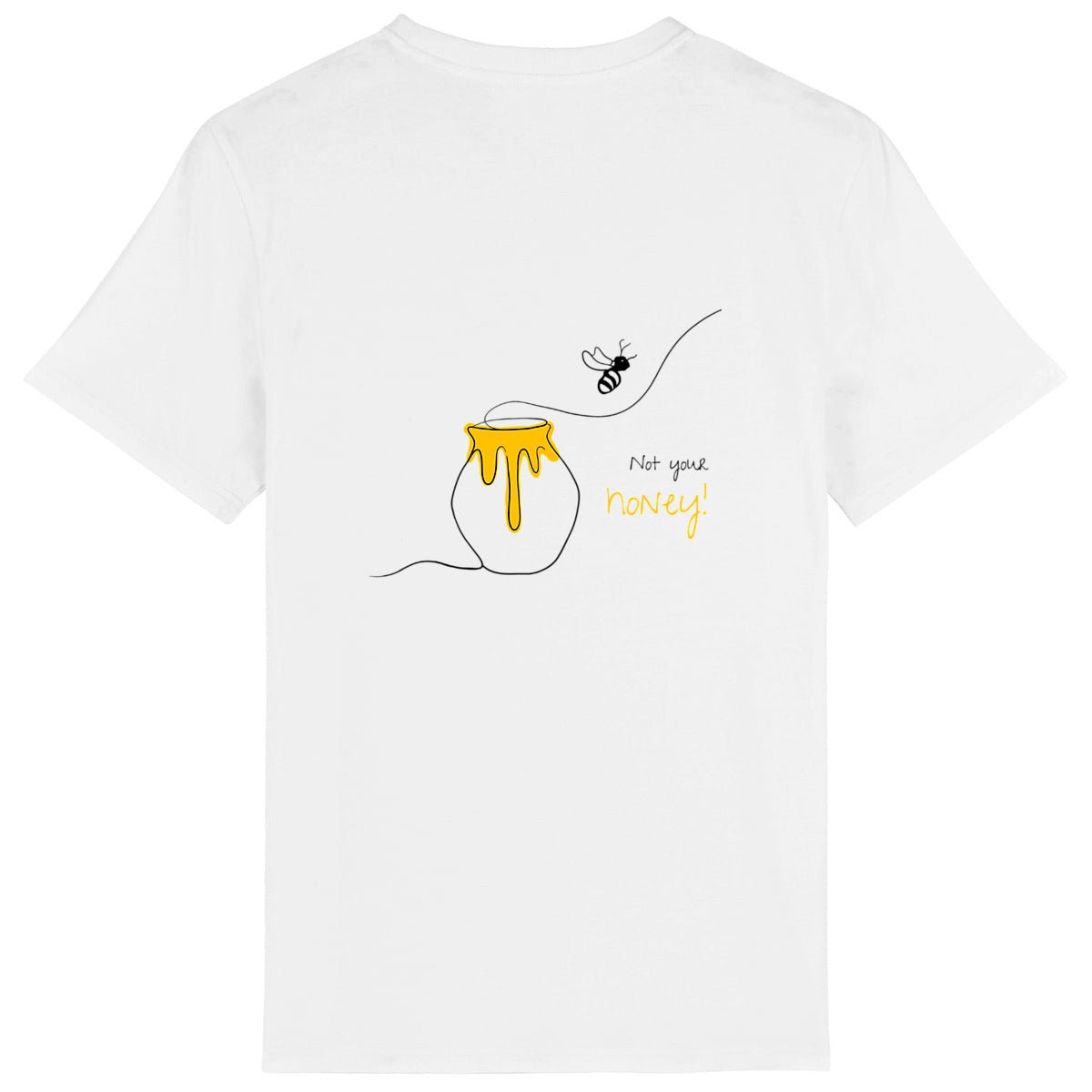 No Shit Shirts - Casual T-Shirt (Backprint): Not your honey - Body & Autonomy & Sexism - basic