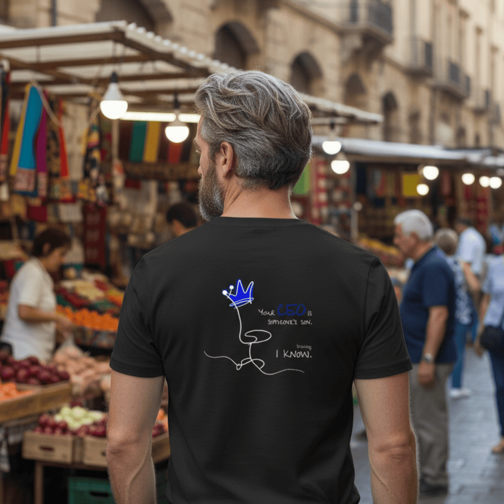 No Shit Shirts - Casual T-Shirt (Backprint): Your CEO is someone’s son. Shocking, I know. - Casual T-Shirts - basic