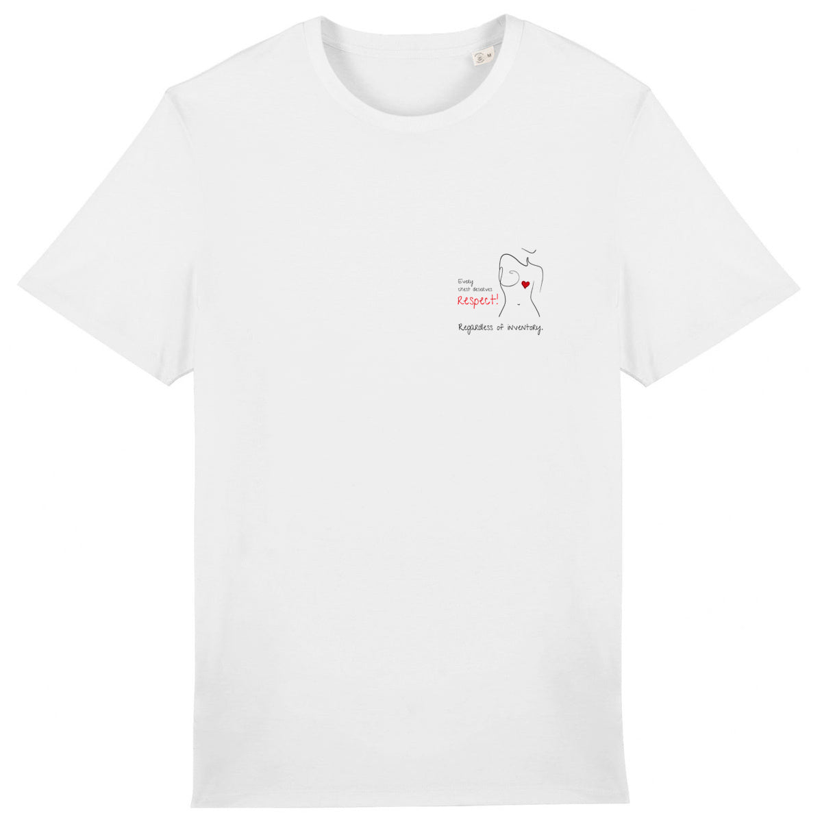 No Shit Shirts - Casual T-Shirt: Every chest deserves respect. Regardless of inventory. - Body & Autonomy & Sexism - basic