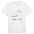 No Shit Shirts - Casual T-Shirt (Frontprint Large): Every chest deserves respect. Regardless of inventory. - Body & Autonomy & Sexism - basic