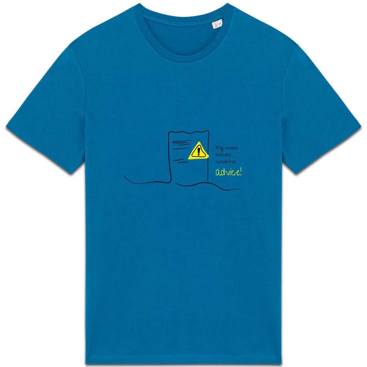 No Shit Shirts - Casual T-Shirt (Frontprint Large): My invoice includes unsolicited advice. - Casual T-Shirts - basic