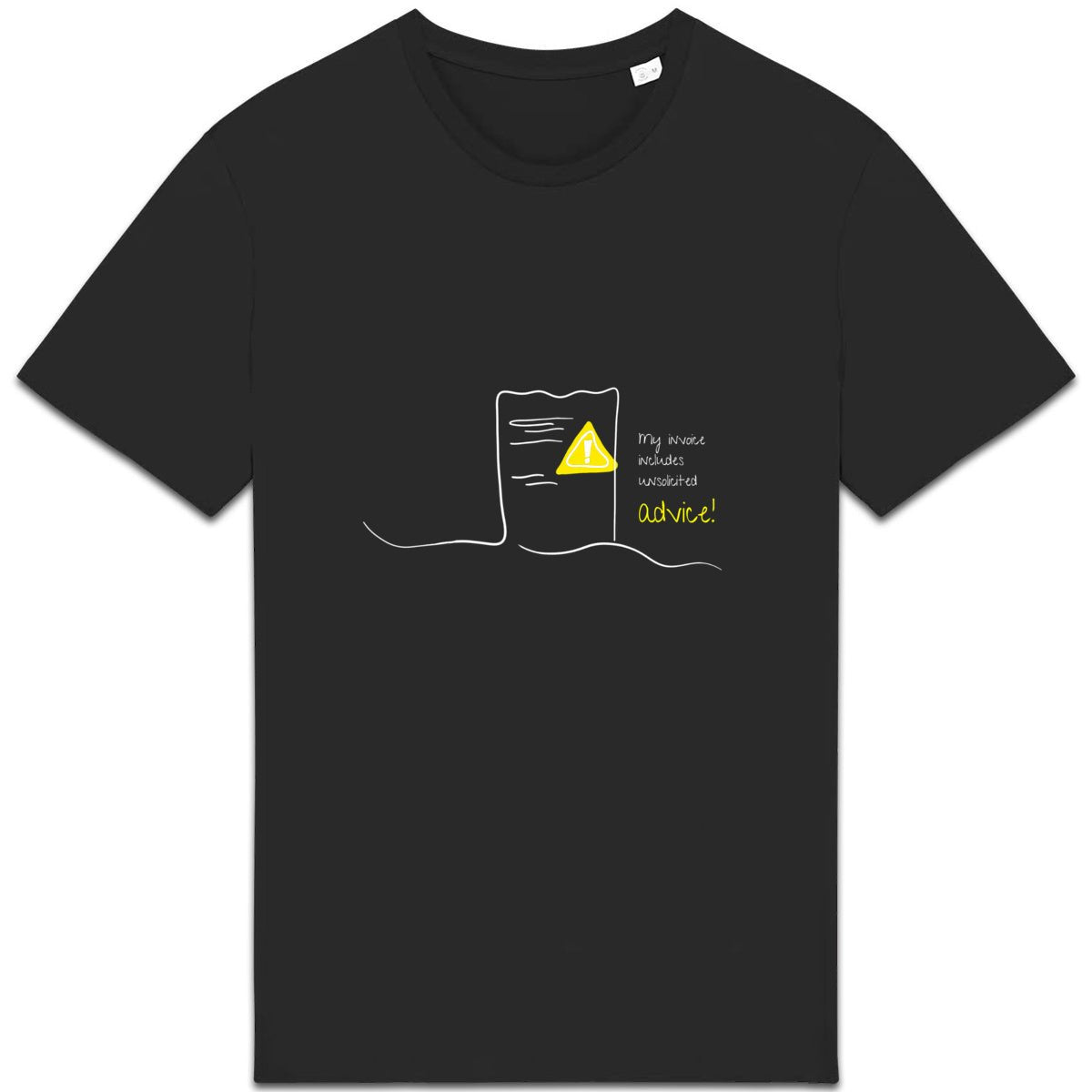 No Shit Shirts - Casual T-Shirt (Frontprint Large): My invoice includes unsolicited advice. - Casual T-Shirts - basic