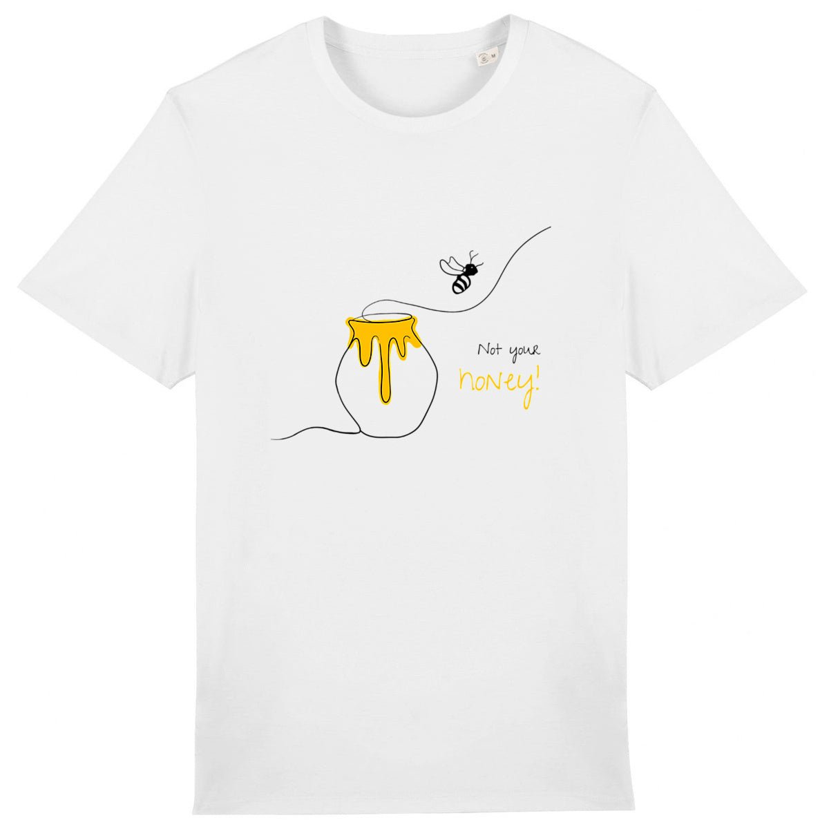 No Shit Shirts - Casual T-Shirt (Frontprint Large): Not your honey - Body & Autonomy & Sexism - basic