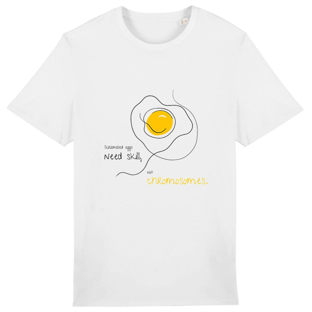 No Shit Shirts - Casual T-Shirt (Frontprint Large): Scrambled eggs need skill, not chromosomes. - Casual T-Shirts - basic