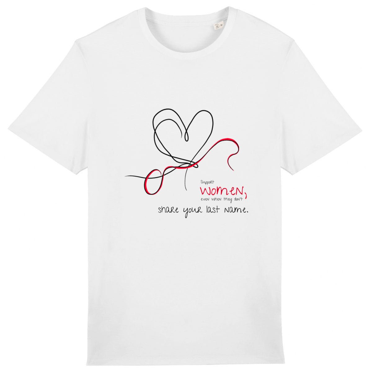 No Shit Shirts - Casual T-Shirt (Frontprint Large): Support women, even when they don’t share your last name. - Casual T-Shirts - basic