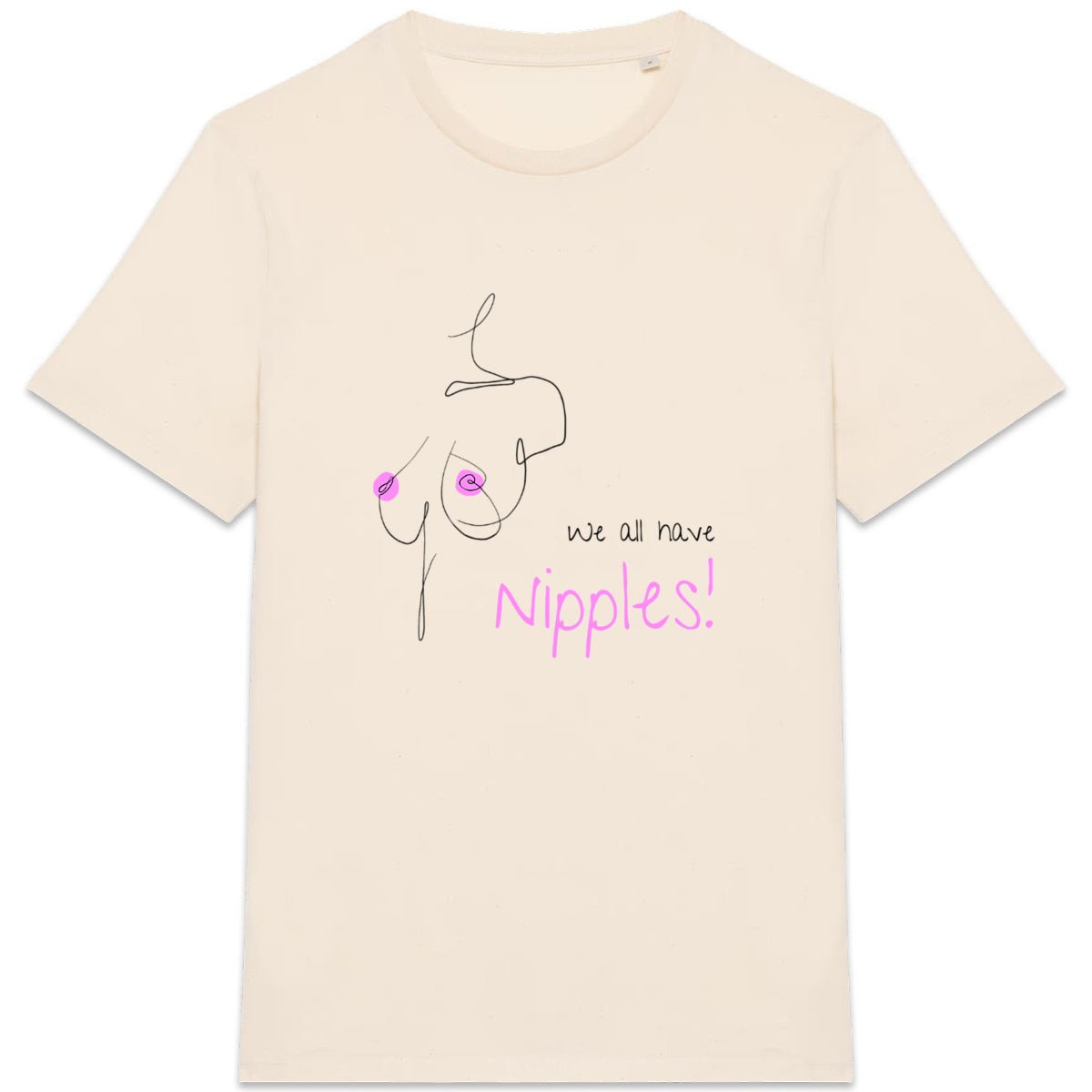 No Shit Shirts - Casual T-Shirt (Frontprint Large): We all have nipples! - Body & Autonomy & Sexism - basic