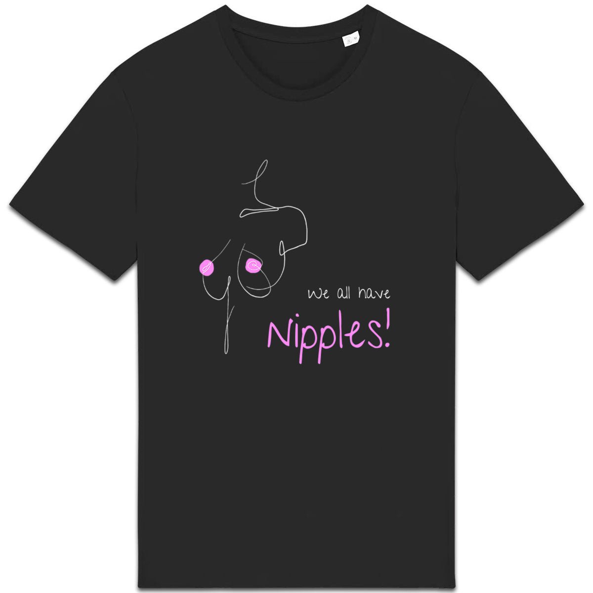 No Shit Shirts - Casual T-Shirt (Frontprint Large): We all have nipples! - Body & Autonomy & Sexism - basic