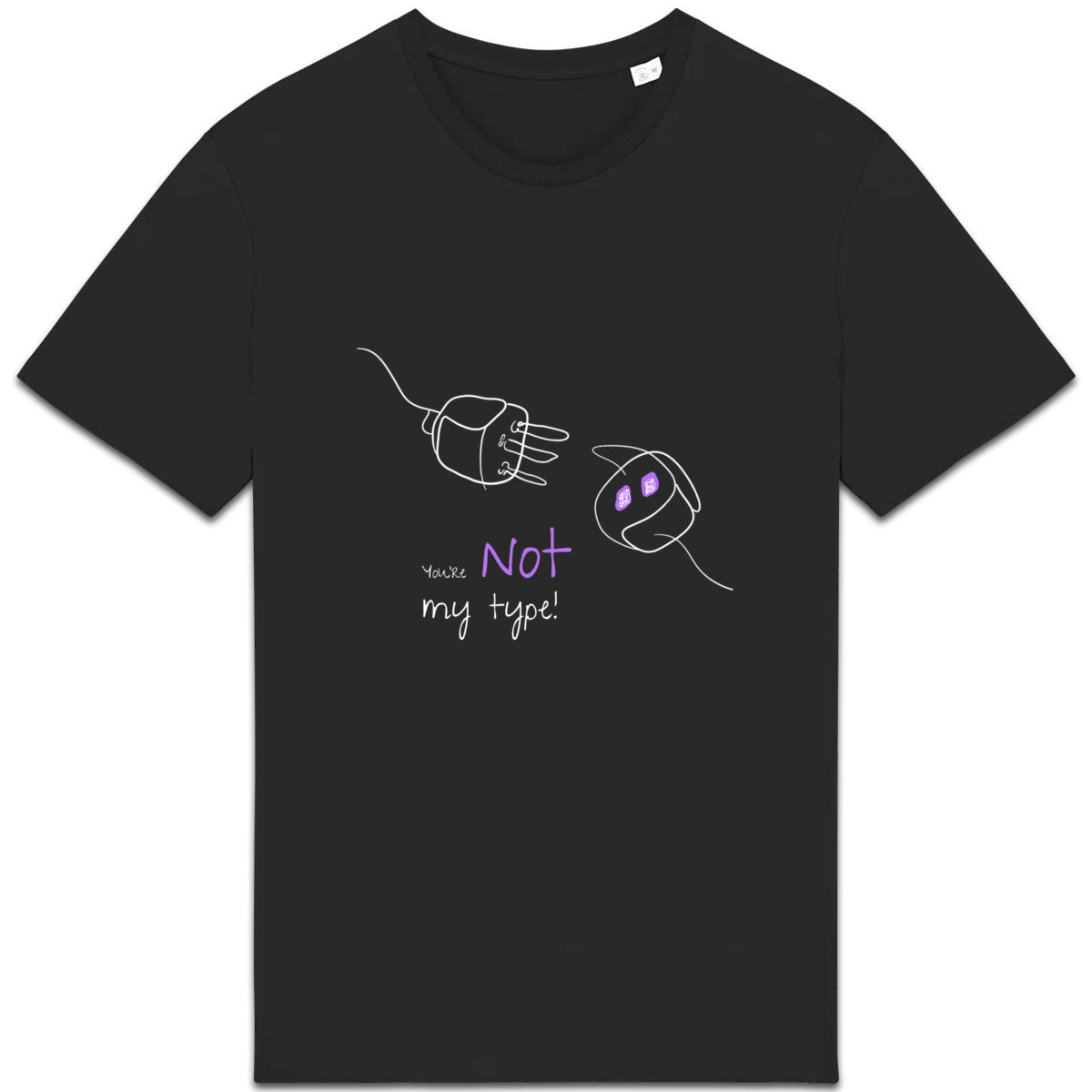 No Shit Shirts - Casual T-Shirt (Frontprint Large): Your not my type - Body & Autonomy & Sexism - basic