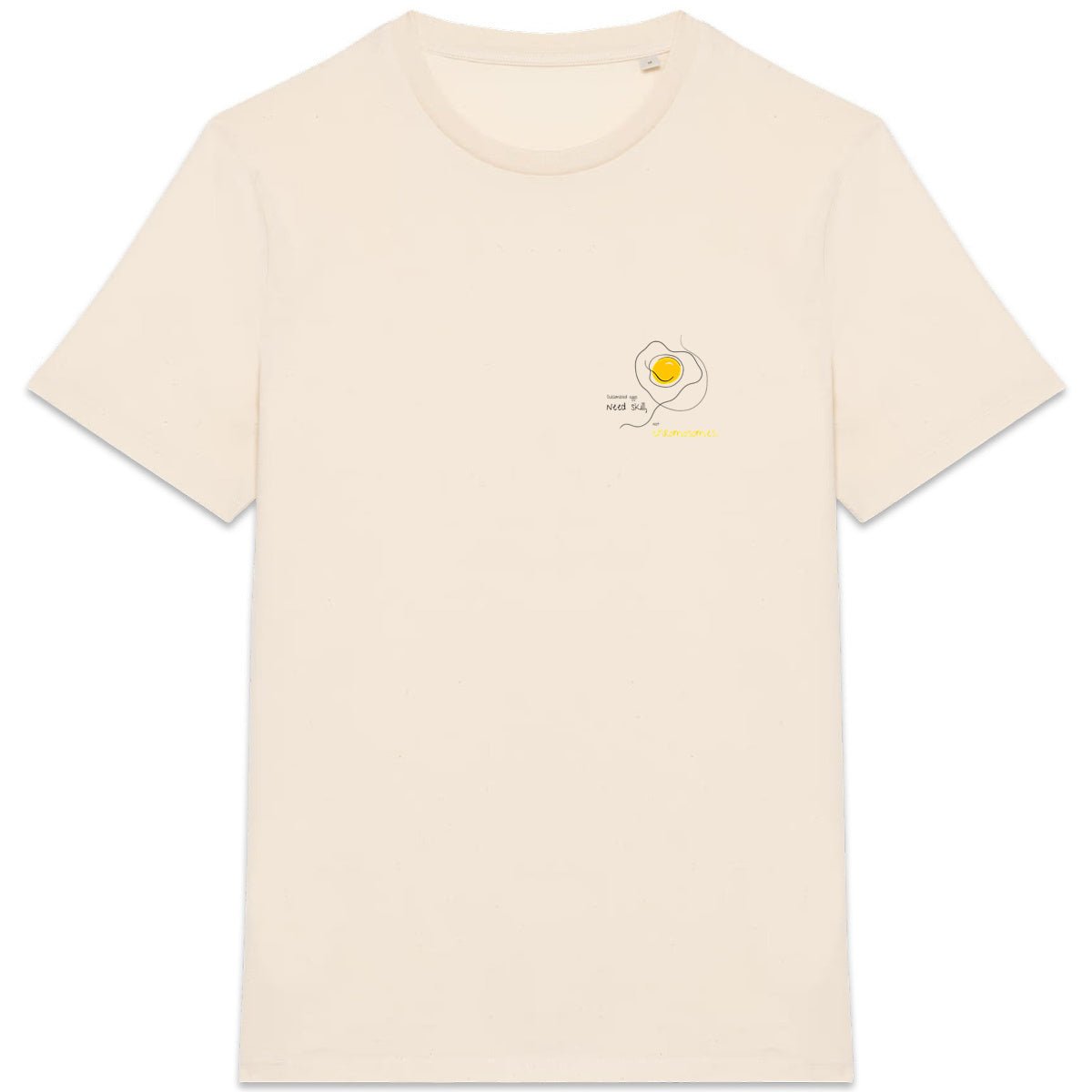 No Shit Shirts - Casual T-Shirt: Scrambled eggs need skill, not chromosomes. - Casual T-Shirts - basic