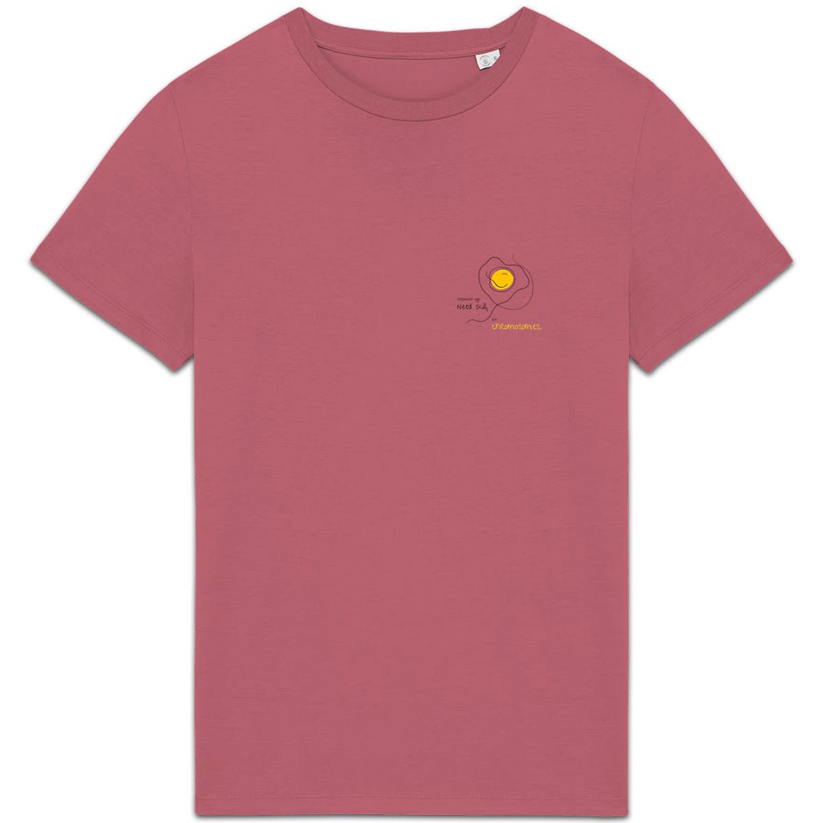 No Shit Shirts - Casual T-Shirt: Scrambled eggs need skill, not chromosomes. - Casual T-Shirts - basic