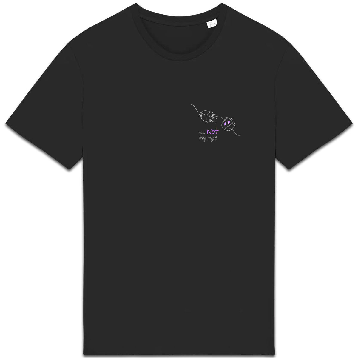 No Shit Shirts - Casual T-Shirt: Your not my type - Body & Autonomy & Sexism - basic