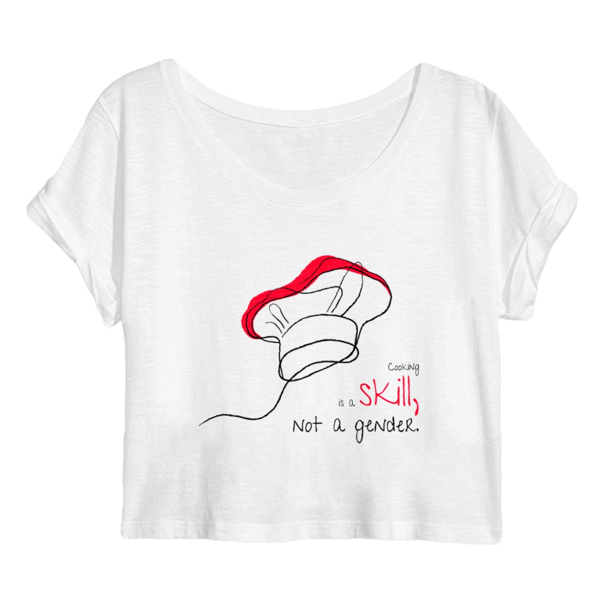 No Shit Shirts - Crop Shirt (Frontprint Large): Cooking is a skill, not a gender. - Crop Shirts - basic