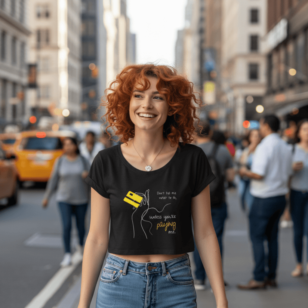 No Shit Shirts - Crop Shirt (Frontprint Large): Don’t tell me what to do, unless you’re paying me - Crop Shirts - basic