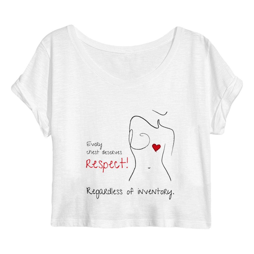 No Shit Shirts - Crop Shirt (Frontprint Large): Every chest deserves respect. Regardless of inventory. - Body & Autonomy & Sexism - basic
