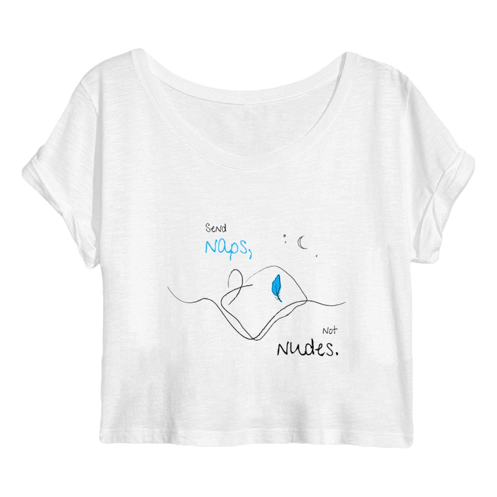 No Shit Shirts - Crop Shirt (Frontprint Large): Send Naps, Not Nudes - Body & Autonomy & Sexism - basic