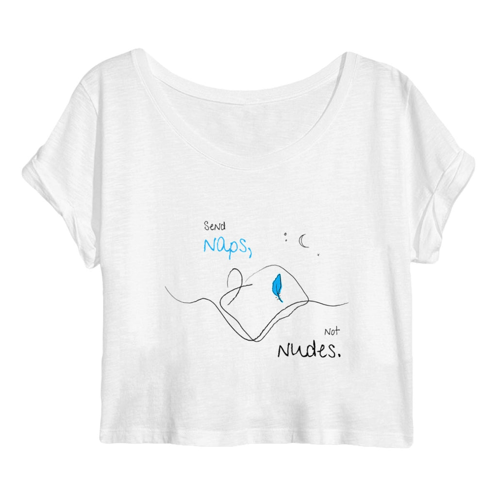 No Shit Shirts - Crop Shirt (Frontprint Large): Send Naps, Not Nudes - Body & Autonomy & Sexism - basic